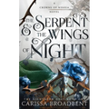 The Serpent & the Wings of Night: Book 1 of the Nightborn Duet - Hardcover