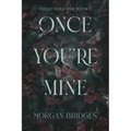 Once You're Mine: A Dark Stalker Romance - Paperback